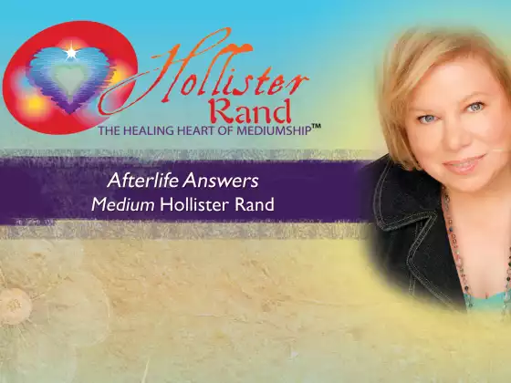 Afterlife Answers:  Hollister Rand Live Chat May 17 2016