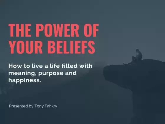 The Power of Your Beliefs