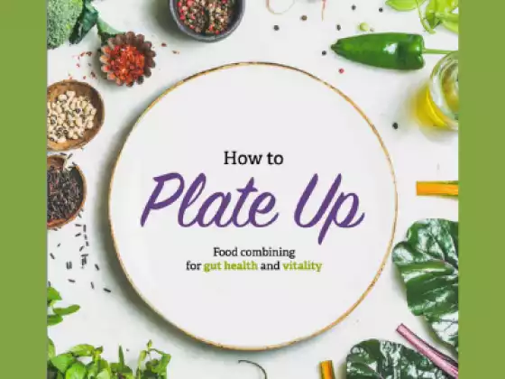 How to Plate Up Masterclass - Food Combining for Gut Health & Vitality