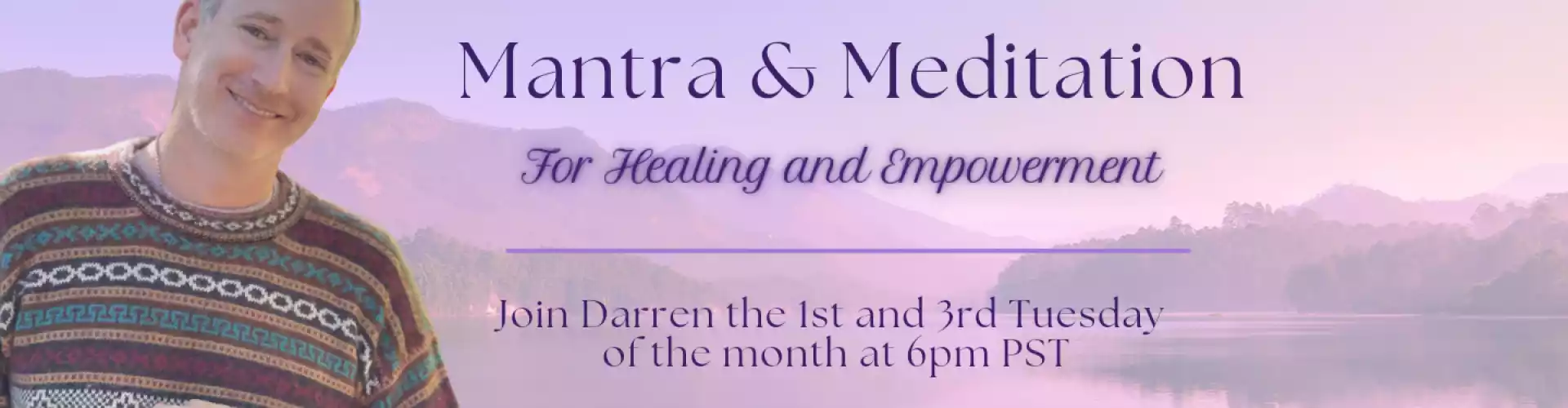 Mantra & Meditasi untuk Penyembuhan dan Pemerkasaan - Online Class by Darren Levene